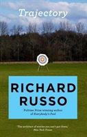 Trajectory - A short story collection (Russo Richard)(Paperback / softback)