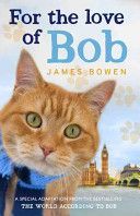 For the Love of Bob - Bowen James