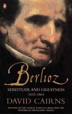 Berlioz - Servitude and Greatness 1832-1869 (Cairns David)(Paperback / softback)