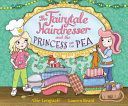 Fairytale Hairdresser and the Princess and the Pea (Longstaff Abie)(Paperback)