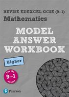 Revise Edexcel GCSE (9-1) Mathematics Higher Model Answer Workbook(Paperback)