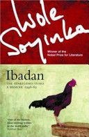 Ibadan - The Penkelemes Years - A Memoir, 1945-67 (Soyinda Wole)(Paperback)