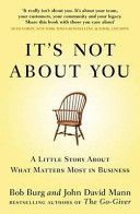 It's Not About You - A Little Story About What Matters Most In Business (Burg Bob)(Paperback)
