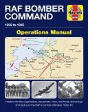 Bomber Command Operations Manual - Insights Into the Organisation, Equipment, Men, Machines and Tactics of RAF Bomber Command 1939-1945 (Falconer Jonathan)(Pevná vazba)