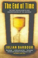 End of Time - The Next Revolution in Our Understanding of the Universe (Barbour Julian B.)(Paperback)