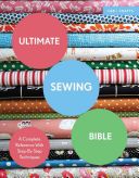Ultimate Sewing Bible - A Complete Reference with Step-by-Step Techniques (Clayton Marie)(Paperback)