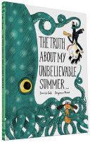 Truth About My Unbelievable Summer . . . (Chaud Benjamin)(Pevná vazba)