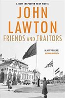 Friends and Traitors (Lawton John (Author))(Paperback / softback)
