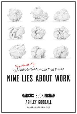 Nine Lies About Work - A Freethinking Leader's Guide to the Real World (Buckingham Marcus)(Pevná vazba)