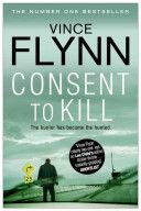 Consent to Kill (Flynn Vince)(Paperback)