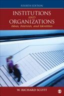 Institutions and Organizations - Ideas, Interests & Identities (Scott W. Richard)(Paperback)