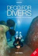 Deco for Divers - A Diver's Guide to Decompression Theory and Physiology (Powell Mark)(Paperback)