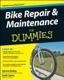 Bike Repair and Maintenance For Dummies (Bailey Dennis)(Paperback)