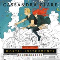 Official Mortal Instruments Colouring Book (Clare Cassandra)(Paperback)
