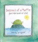 Lessons of a Turtle - (The Little Book of Life) (Gingras Sandy)(Pevná vazba)
