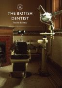 British Dentist (Bairsto Rachel)(Paperback)