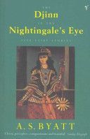 Djinn in the Nightingale's Eye - Five Fairy Stories (Byatt A. S.)(Paperback)