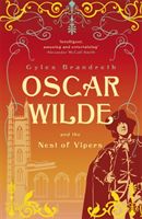 Oscar Wilde and the Nest of Vipers - Oscar Wilde Mystery: 4 (Brandreth Gyles)(Paperback)