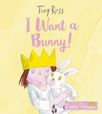 I Want a Bunny! (Ross Tony)(Pevná vazba)