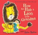 How to Hide a Lion from Grandma (Stephens Helen)(Paperback)