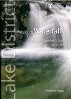 Walks to Waterfalls - Walks to Cumbria's Best Waterfalls (Crow Vivienne)(Paperback)