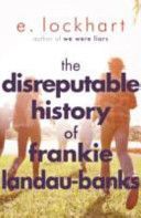 Disreputable History of Frankie Landau-Banks (Lockhart E.)(Paperback)