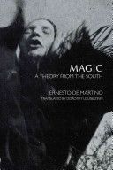 Magic - A Theory from the South (Martino Ernesto de)(Paperback)