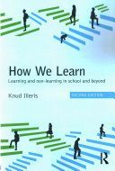 How We Learn - Learning and Non-Learning in School and Beyond (Illeris Knud (Aarhus University Denmark.))(Paperback)
