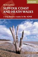 Suffolk Coast and Heath Walks - 3 Long-Distance Routes in the Aonb (Mitchell Laurence)(Paperback)