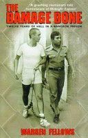 Damage Done - Twelve Years of Hell in a Bangkok Prison (Fellows Warren)(Paperback)
