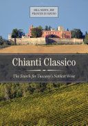 Chianti Classico - The Search for Tuscany's Noblest Wine (Nesto Bill)(Pevná vazba)