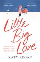 Little Big Love (Regan Katy)(Paperback / softback)