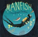Manfish - A Story of Jacques Cousteau (Berne Jennifer)(Paperback)
