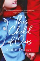 This Child of Ours (Pearse Sadie)(Paperback)