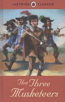 Ladybird Classics: The Three Musketeers (Dumas Alexandre)(Pevná vazba)