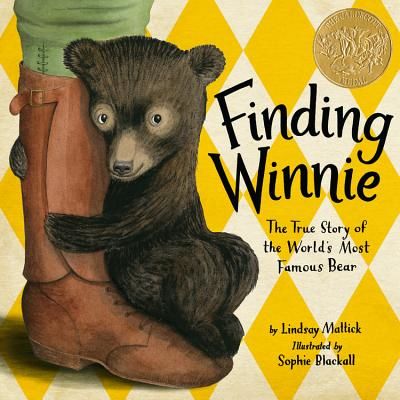 Finding Winnie: The True Story of the World's Most Famous Bear (Mattick Lindsay)(Pevná vazba)