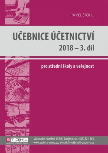Učebnice Účetnictví III. díl 2018 - Štohl Pavel