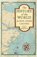 History of the World in Bite Sized Chunks (Marriott Emma)(Paperback)