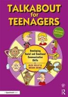 Talkabout for Teenagers (second edition) - Developing Social and Emotional Communication Skills (Kelly Alex (Managing director of 'Alex Kelly Ltd'. Speech therapist Social Skills and Communication Consultant UK.))(Paperback)