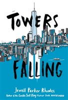 Towers Falling (Rhodes Jewell Parker)(Paperback)
