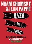 Gaza in Crisis - Reflections on Israel's War Against the Palestinians (Pappe Ilan)(Paperback)