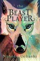 Beast Player (Uehashi Nahoko)(Paperback)