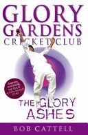 Glory Gardens 8 - The Glory Ashes (Cattell Bob)(Paperback)