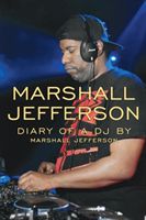 Marshall Jefferson: The Diary of a DJ (Jefferson Marshall)(Paperback / softback)