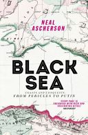 Black Sea - Coasts and Conquests: from Pericles to Putin (Ascherson Neal)(Paperback)