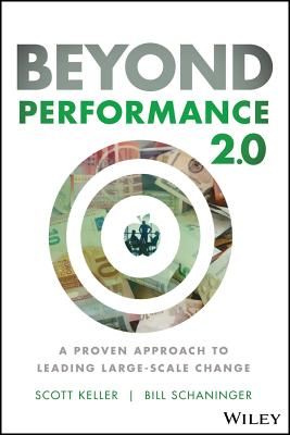 Beyond Performance 2.0 - A Proven Approach to Leading Large-Scale Change (Keller Scott)(Pevná vazba)