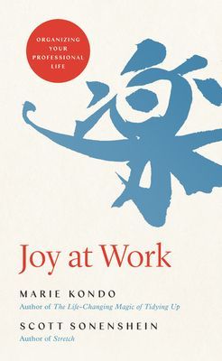 Joy at Work: Organizing Your Professional Life (Kondo Marie)(Pevná vazba)