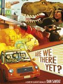 Are We There Yet? (Santat Dan)(Paperback)