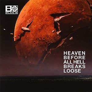 Heaven Before All Hell Breaks Loose (Plan B) (Vinyl / 12