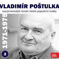 Vladimír Poštulka, Různí interpreti – Nejvýznamnější textaři české populární hudby Vladimír Poštulka 2 (1971 - 1975) MP3